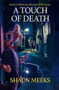 A Touch of Death by Shaun Meeks, 9781922856647