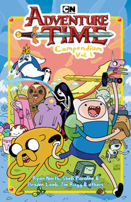 Adventure Time Compendium Vol. 1 by Ryan North, Shelli Paroline, Braden Lamb, Mike Holmes, Dustin Nguyen, Jess Fink, Jeffrey Brown, Jim Rugg, Missy Pena, Becca Tobin, Liz Prince, Yumi Sakugawa, Carey Pietsch, Jesse Tise, Ian McGinty, David Cutler, 9781637155295