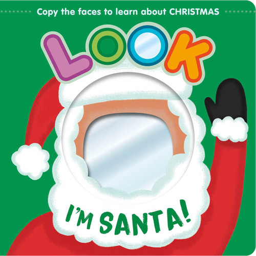 Look I'm Santa! (Learn About Christmas with this Mirror Board Book) by IglooBooks, Andy Passchier, 9781837955381