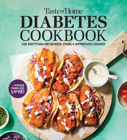 Taste of Home Diabetes Cookbook (228 Dietitian-Reviewed Recipes, Easy & Family-Friendly, Meal Plans Include) by Taste of Home, 9798889770565