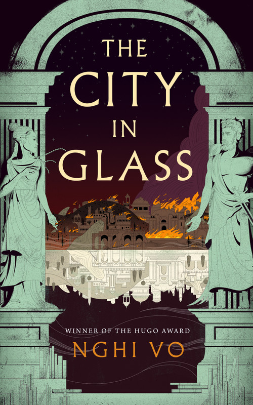 The City in Glass by Nghi Vo, 9781250348272