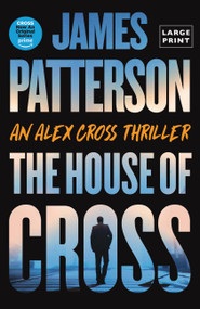 The House of Cross (An Alex Cross Thriller) - 9780316580809 by James Patterson, 9780316580809