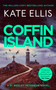 Coffin Island by Kate Ellis, 9780349433172
