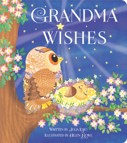 Grandma Wishes by Julia Lobo, Helen Rowe, Cottage Door Press, 9781680520088