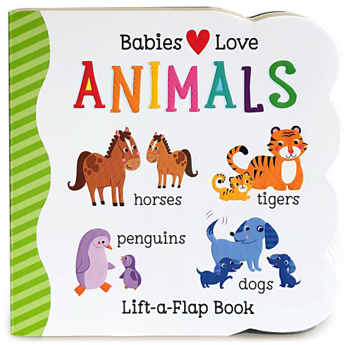Babies Love Animals - 9781680520101 by Cottage Door Press, Rose Nestling, Martina Hogan, 9781680520101