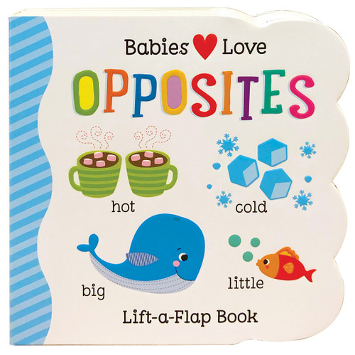 Babies Love Opposites by Cottage Door Press, Rose Nestling, Martina Hogan, 9781680520286
