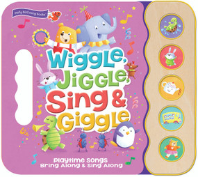 Wiggle Jiggle Sing and Giggle by Rose Nestling, Hannah Wood, Cottage Door Press, 9781680521214