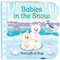 Babies in the Snow by Ginger Swift, Ariel Silverstein, Cottage Door Press, 9781680522280