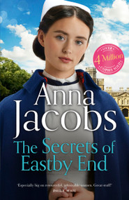 The Secrets of Eastby End (Book 2 in the brand new series from multi-million-copy bestseller Anna Jacobs) by Anna Jacobs, 9781399729970