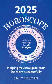 2025 Horoscope - Your Year Ahead by Sally Kirkman, 9781399731713