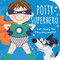 Potty Superhero (Get Ready for Big Boy Pants!) by Mabel Forsyth, Cottage Door Press, 9781680524574