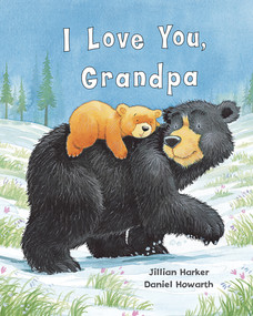 I Love You, Grandpa - 9781680524284 by Jillian Harker, Daniel Howarth, Cottage Door Press, 9781680524284