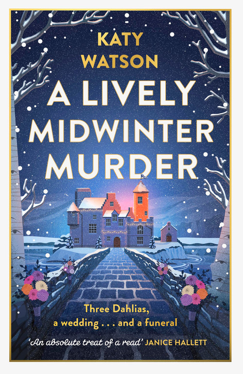 A Lively Midwinter Murder (A gripping cosy mystery to curl up with this Christmas) by Katy Watson, 9781408720400