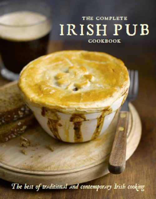 The Complete Irish Pub Cookbook by Parragon Books, 9781680524123