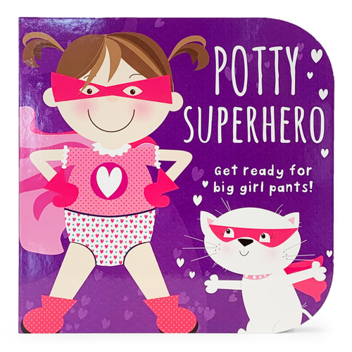 Potty Superhero (Get Ready for Big Girl Pants!) by Mabel Forsyth, Cottage Door Press, 9781680524581