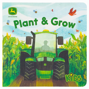 John Deere Kids Plant & Grow by Cottage Door Press, Katie Hickey, Jack Redwing, 9781680528152