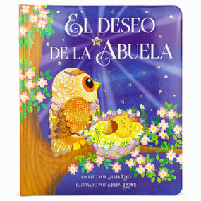 El Deseo de la Abuela (Spanish Edition) by Cottage Door Press, Julia Lobo, Helen Rowe, 9781680528466