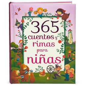 365 Cuentos y Rimas para Ninas (Spanish Edition) by Cottage Door Press, 9781680528855
