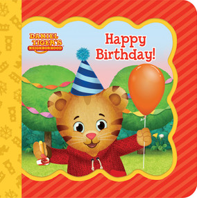Daniel Tiger Happy Birthday! by Rose Nestling, Cottage Door Press, 9781646381395
