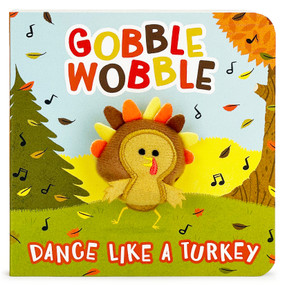 Gobble Wobble Puppet Book by Brick Puffinton, Cristophe Jacques, Cottage Door Press, 9781646382699
