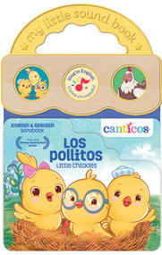 Canticos  Los pollitos / Little Chickies (Bilingual) by Cottage Door Press, Susie Jaramillo, 9781646383412