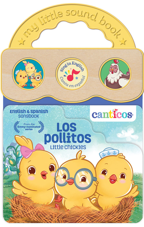 Canticos  Los pollitos / Little Chickies (Bilingual) by Cottage Door Press, Susie Jaramillo, 9781646383412
