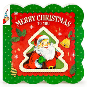 Merry Christmas to You (Vintage Storybook) by Cottage Door Press, Holly Berry-Byrd, Vintage Licensed Art, 9781646386505