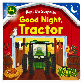 John Deere Kids Pop-Up Surprise Good Night, Tractor by Cottage Door Press, Jack Redwing, Bao Luu, 9781646386512