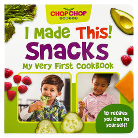 ChopChop I Made This! Snacks by Sally Sampson, Danielle Mudd, Cottage Door Press, 9781646386598