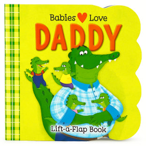 Babies Love Daddy by Cottage Door Press, Agnes Saccani, 9781646388035