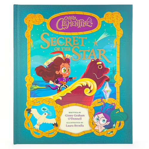 Captain Clementine: Secret of the Star by Ginny Graham O'Donnell, Laura Brenlla, Cottage Door Press, 9781646388288