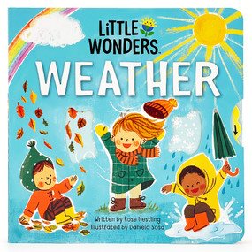 Little Wonders Weather by Cottage Door Press, Rose Nestling, Daniela Sosa, 9781646388868