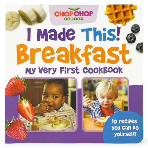 ChopChop I Made This! Breakfast by Danielle Mudd, Cottage Door Press, 9781646389896