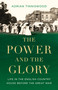 The Power and the Glory (Life in the English Country House Before the Great War) by Adrian Tinniswood, 9781541602793