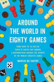 Around the World in Eighty Games - 9781541606333 by Marcus du Sautoy, 9781541606333