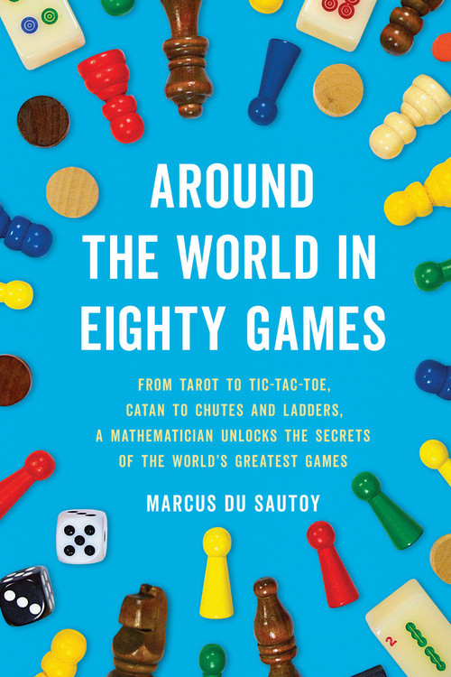 Around the World in Eighty Games - 9781541606333 by Marcus du Sautoy, 9781541606333
