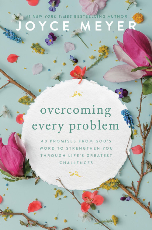 Overcoming Every Problem (40 Promises from God's Word to Strengthen You Through Life's Greatest Challenges) - 9781546029168 by Joyce Meyer, 9781546029168