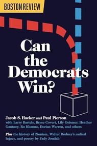 Can the Democrats Win? by Jacob S. Hacker, 9781946511812