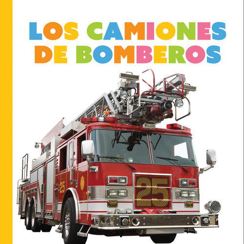 Camiones de bomberos (Spanish Edition) by Meg Greve, 9781682777008