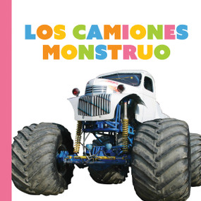Camiones Monstruo (Spanish Edition) - 9781682777015 by Meg Greve, 9781682777015