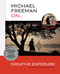 Michael Freeman On... Creative Exposure (The Ultimate Photography Masterclass) by Michael Freeman, 9781781579428