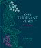 One Thousand Vines (A New Way to Understand Wine) by Pascaline Lepeltier, Rene Redzepi, Ava Mees List, Rajat Parr, 9781784729233