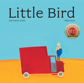 Little Bird by Germano Zullo, Albertine, 9781592701186