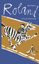 Roland by Nelly Stephane, André François, 9781592702046