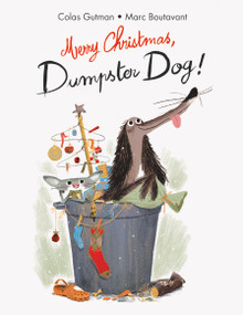 Merry Christmas;Dumpster Dog! - 9781592702732 by Colas Gutman, Marc Boutavant, Allison M. Charette, Claudia Zoe Bedrick, 9781592702732