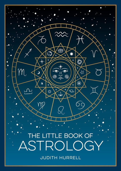 The Little Book of Astrology (A Pocket Guide to the Planets and Their Influence on Your Life) by Judith Hurrell, 9781837993925