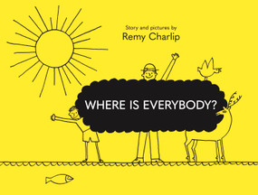 Where Is Everybody? by Remy Charlip, 9781592702831