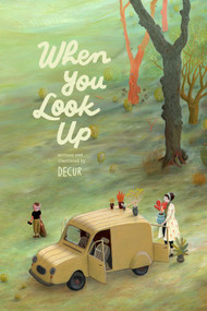 When You Look Up by Decur, Chloe Garcia Roberts, 9781592702930