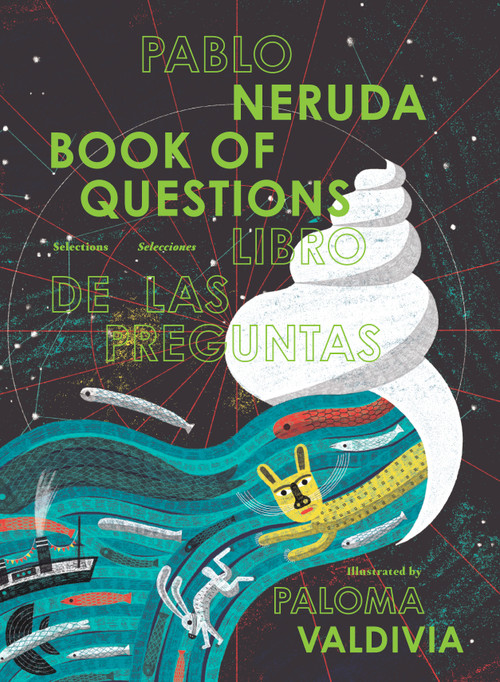 Book of Questions by Pablo Neruda, Paloma Valdivia, Sara Lissa Paulson, 9781592703227