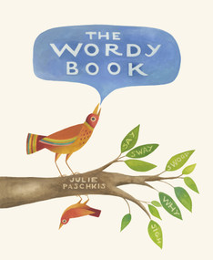 The Wordy Book by Julie Paschkis, 9781592703531